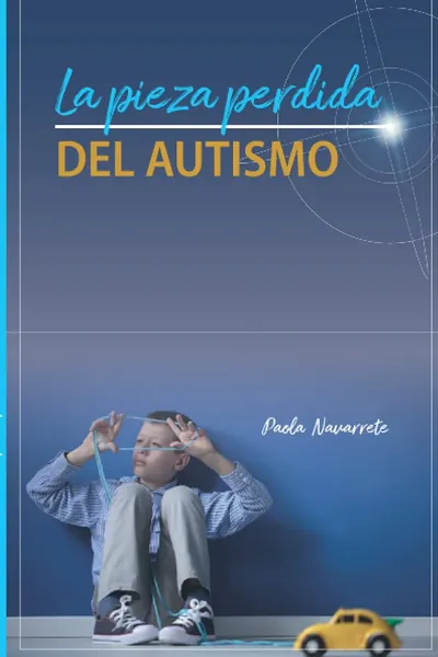 Portada del libro La pieza perdida del Autismo, de Paola Carlton