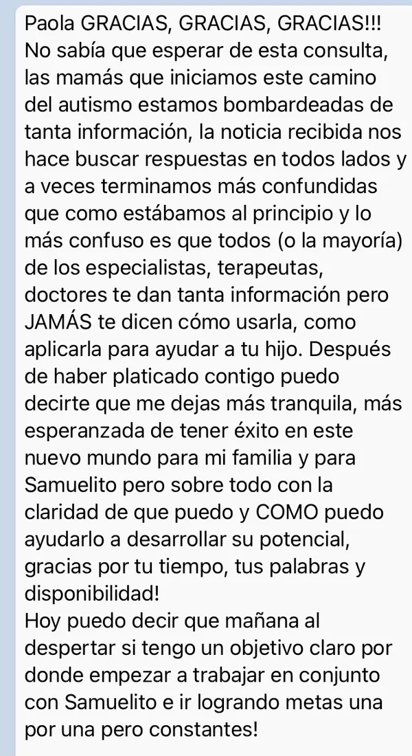 Mensaje de una mamá: después de la consulta se siente más tranquila y con un objetivo claro para ayudar a su hijo Samuelito a desarrollar su potencial.