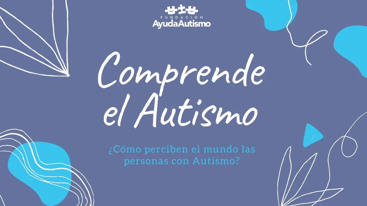 Portada del video Comprende el Autismo de AyudaAutismo